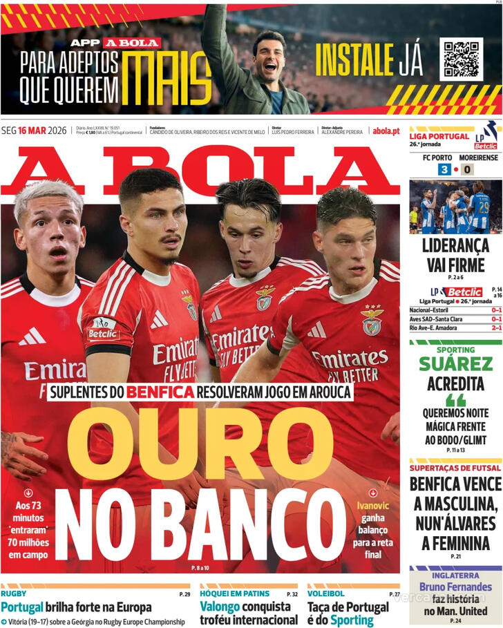 Capas dos jornais desportivos — 16 de Março de 2026 2 Capa - A Bola